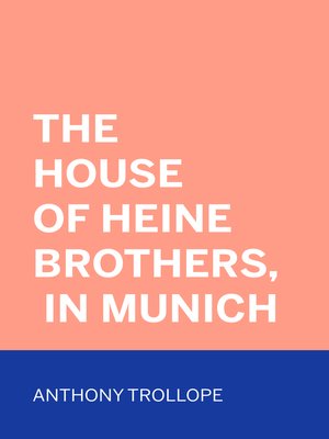 cover image of The House of Heine Brothers, in Munich